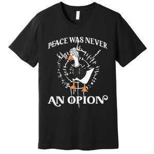 Goose Astarion Peace was an Never Option Premium T-Shirt