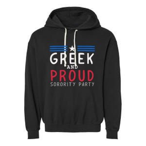 Greek And Proud Women Sorority Party Pro Kamala Harris Garment-Dyed Fleece Hoodie