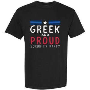 Greek And Proud Women Sorority Party Pro Kamala Harris Garment-Dyed Heavyweight T-Shirt