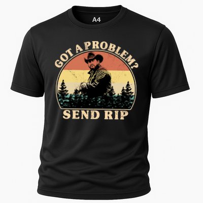 Got A Problem Send Rip Performance Shirt