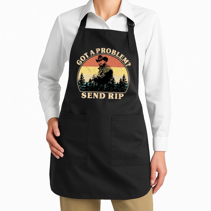 Got A Problem Send Rip Apron