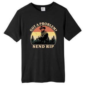 Got A Problem Send Rip Tall Fusion ChromaSoft Performance T-Shirt