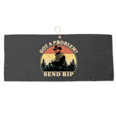 Got A Problem Send Rip Large Microfiber Waffle Golf Towel