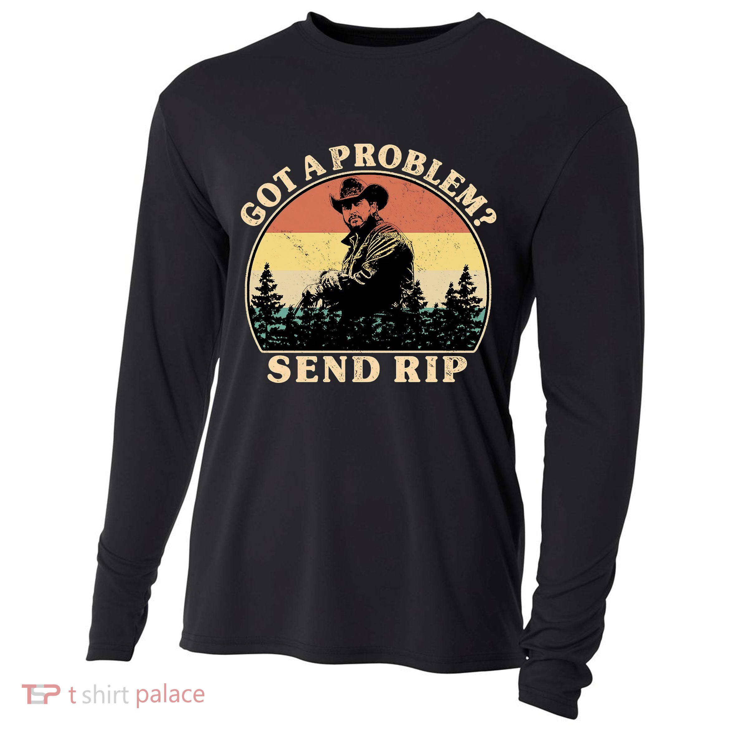 Got A Problem Send Rip Cooling Performance Long Sleeve Crew
