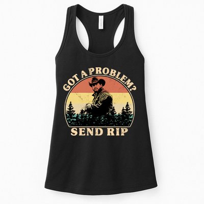Got A Problem Send Rip Womens Tank Top