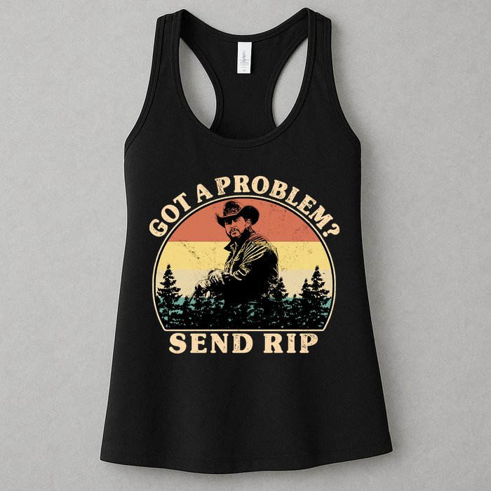 Got A Problem Send Rip Womens Tank Top