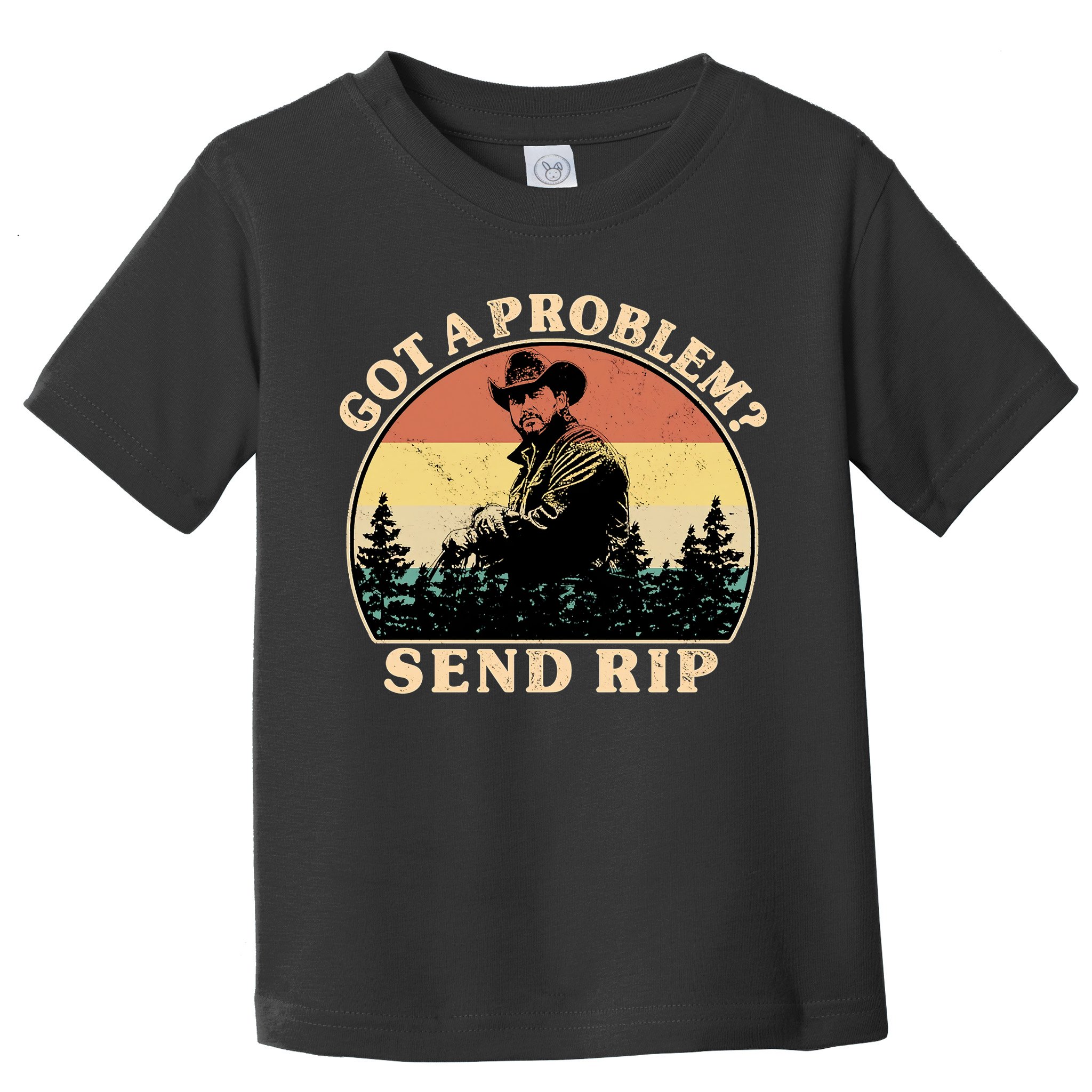Got A Problem Send Rip Toddler T-Shirt