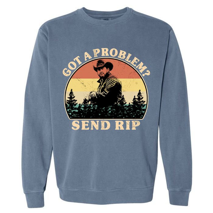 Got A Problem Send Rip Garment-Dyed Sweatshirt
