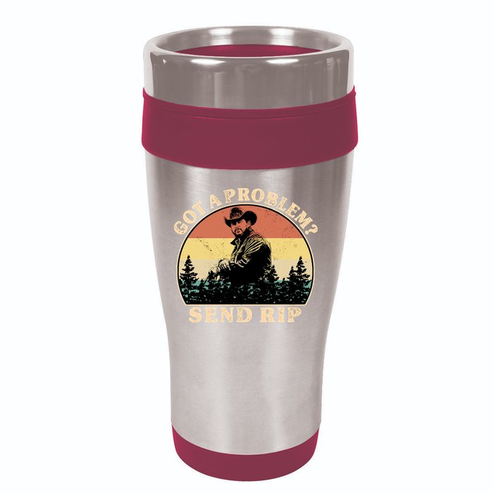 Got A Problem Send Rip 16oz Travel Tumbler