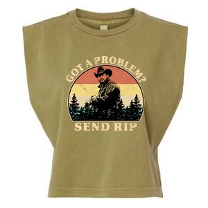 Got A Problem Send Rip Garment-Dyed Women's Muscle Tee