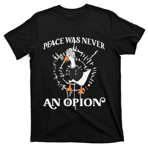 Goose Astarion Peace Was An Never Option T-Shirt