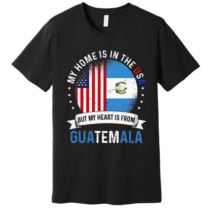 Guatemalan American Patriot Heart is from Guatemala Flag Premium T-Shirt