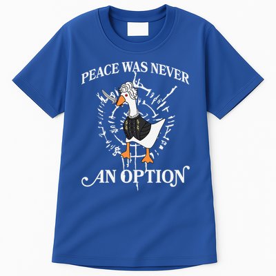 Goose Astarion Peace Was An Never Option Tall T-Shirt