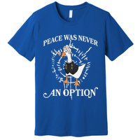 Goose Astarion Peace Was An Never Option Premium T-Shirt