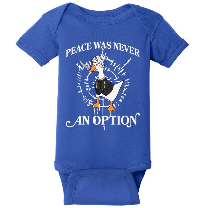 Goose Astarion Peace Was An Never Option Baby Bodysuit