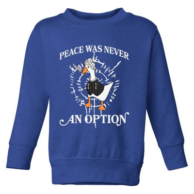 Goose Astarion Peace Was An Never Option Toddler Sweatshirt