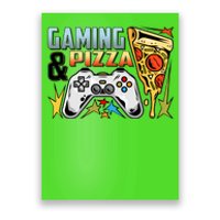 Gaming And Pizza Lover Fan Poster