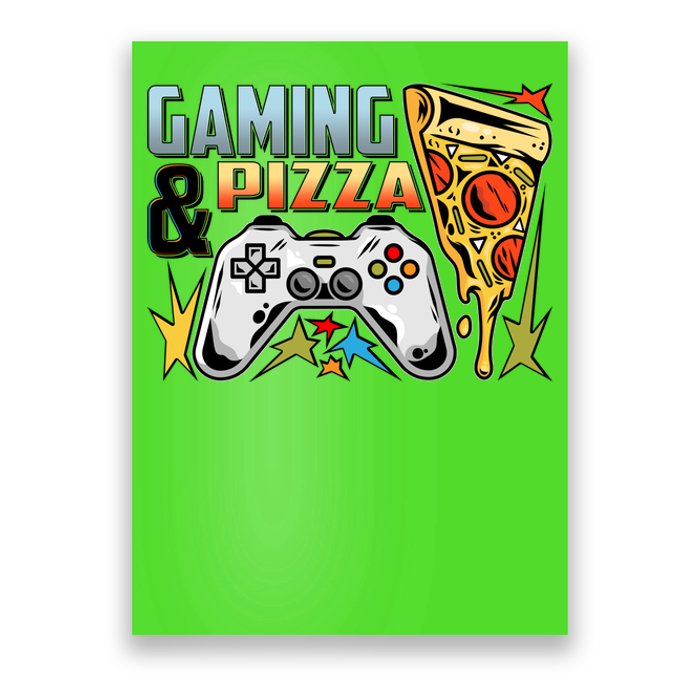 Gaming And Pizza Lover Fan Poster