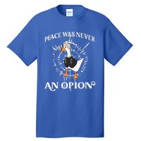 Goose Astarion Peace was an Never Option Tall T-Shirt