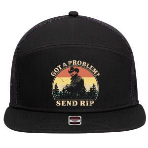 Got A Problem Send Rip 7 Panel Mesh Trucker Snapback Hat