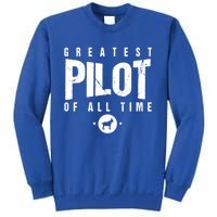 Greatest Airplane Pilot Of All Time #1 Best Pilot Ever Goat Gift Sweatshirt