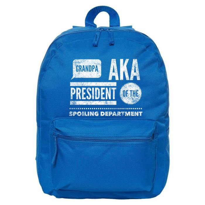 Grandpa Aka President Of The Spoiling Departt Cool Gift Funny Gift 16 in Basic Backpack