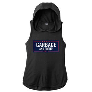 Garbage And Proud Trump President 2024 Ladies PosiCharge Tri-Blend Wicking Draft Hoodie Tank