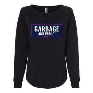 Garbage And Proud Trump President 2024 Womens California Wash Sweatshirt