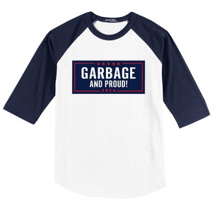 Garbage And Proud Trump President 2024 Baseball Sleeve Shirt