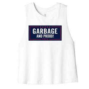 Garbage And Proud Trump President 2024 Women's Racerback Cropped Tank