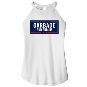 Garbage And Proud Trump President 2024 Women's Perfect Tri Rocker Tank