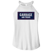 Garbage And Proud Trump President 2024 Women's Perfect Tri Rocker Tank