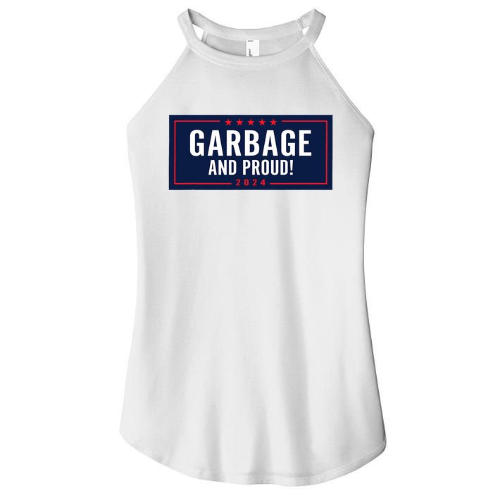 Garbage And Proud Trump President 2024 Women's Perfect Tri Rocker Tank