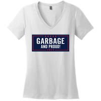 Garbage And Proud Trump President 2024 Women's V-Neck T-Shirt