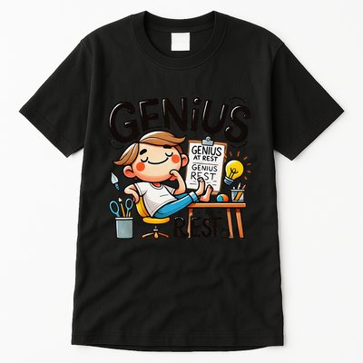 Genius At Rest Funny Tall T-Shirt