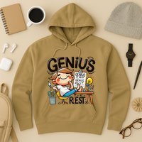 Genius At Rest Funny Hoodie