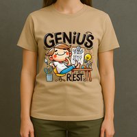 Genius At Rest Funny T-Shirt