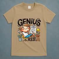 Genius At Rest Funny T-Shirt