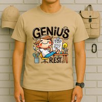 Genius At Rest Funny T-Shirt