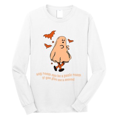 Ghost Any Room Can Be A Panic Room If You Give Me A Second Long Sleeve Shirt