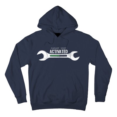 Garage Mode Activated Funny Mechanic Hoodie