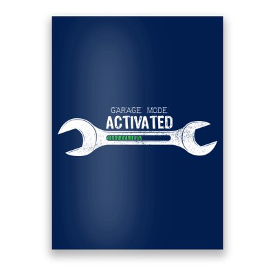 Garage Mode Activated Funny Mechanic Poster