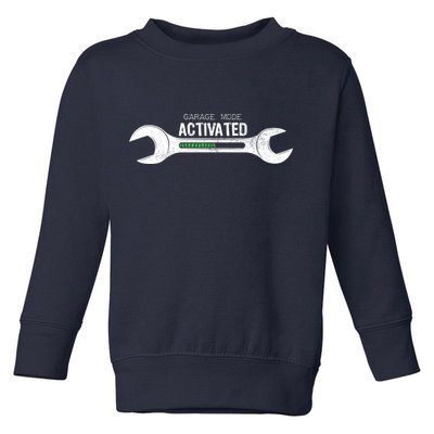 Garage Mode Activated Funny Mechanic Toddler Sweatshirt