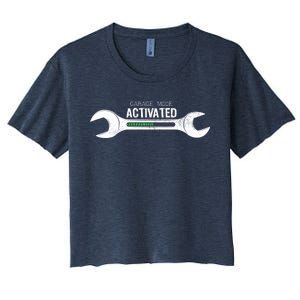 Garage Mode Activated Funny Mechanic Women's Crop Top Tee