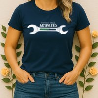 Garage Mode Activated Funny Mechanic Womens T-Shirt