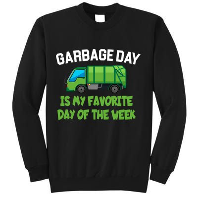 Garbage Day Is My favorite Day Sweatshirt