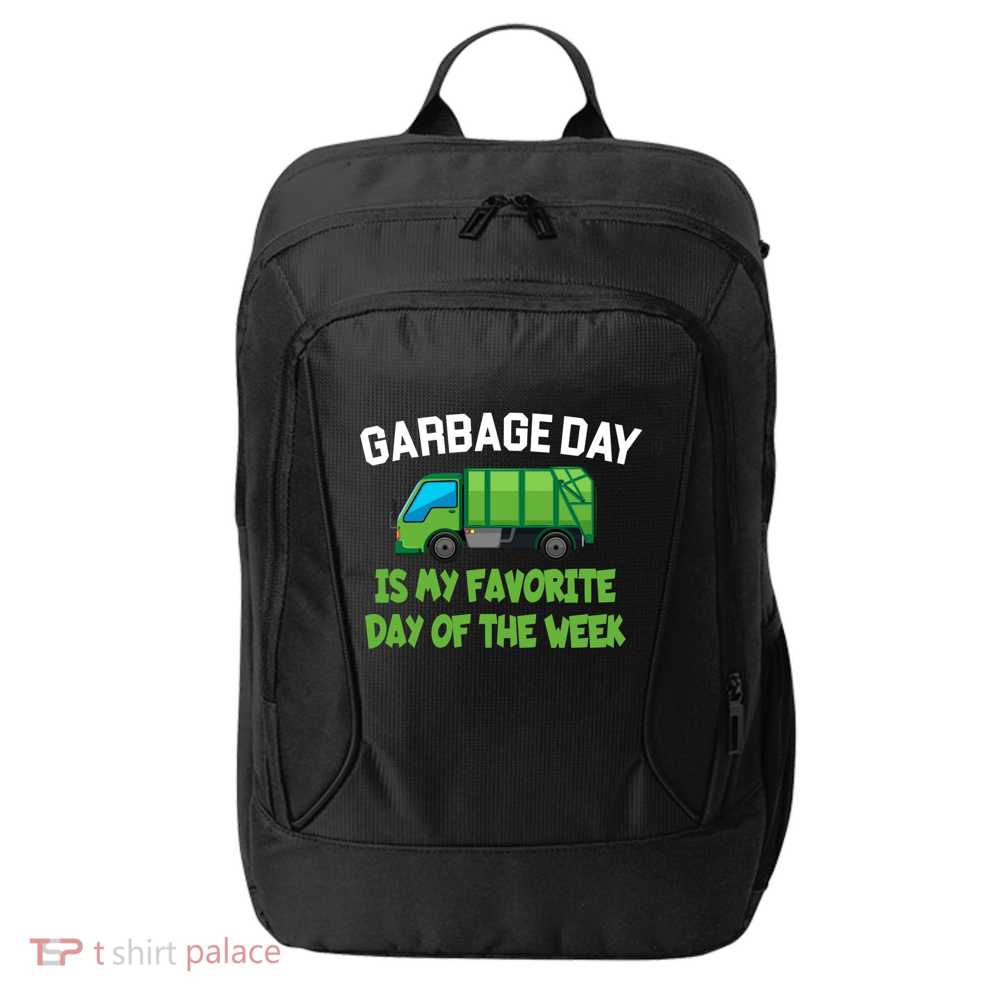 Garbage Day Is My favorite Day City Backpack
