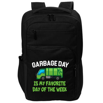 Garbage Day Is My favorite Day Impact Tech Backpack