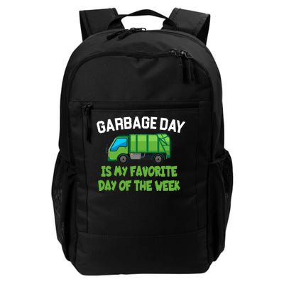 Garbage Day Is My favorite Day Daily Commute Backpack