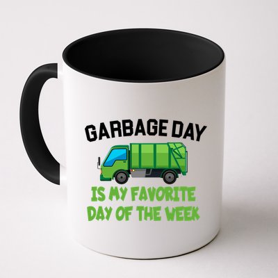Garbage Day Is My favorite Day Mug